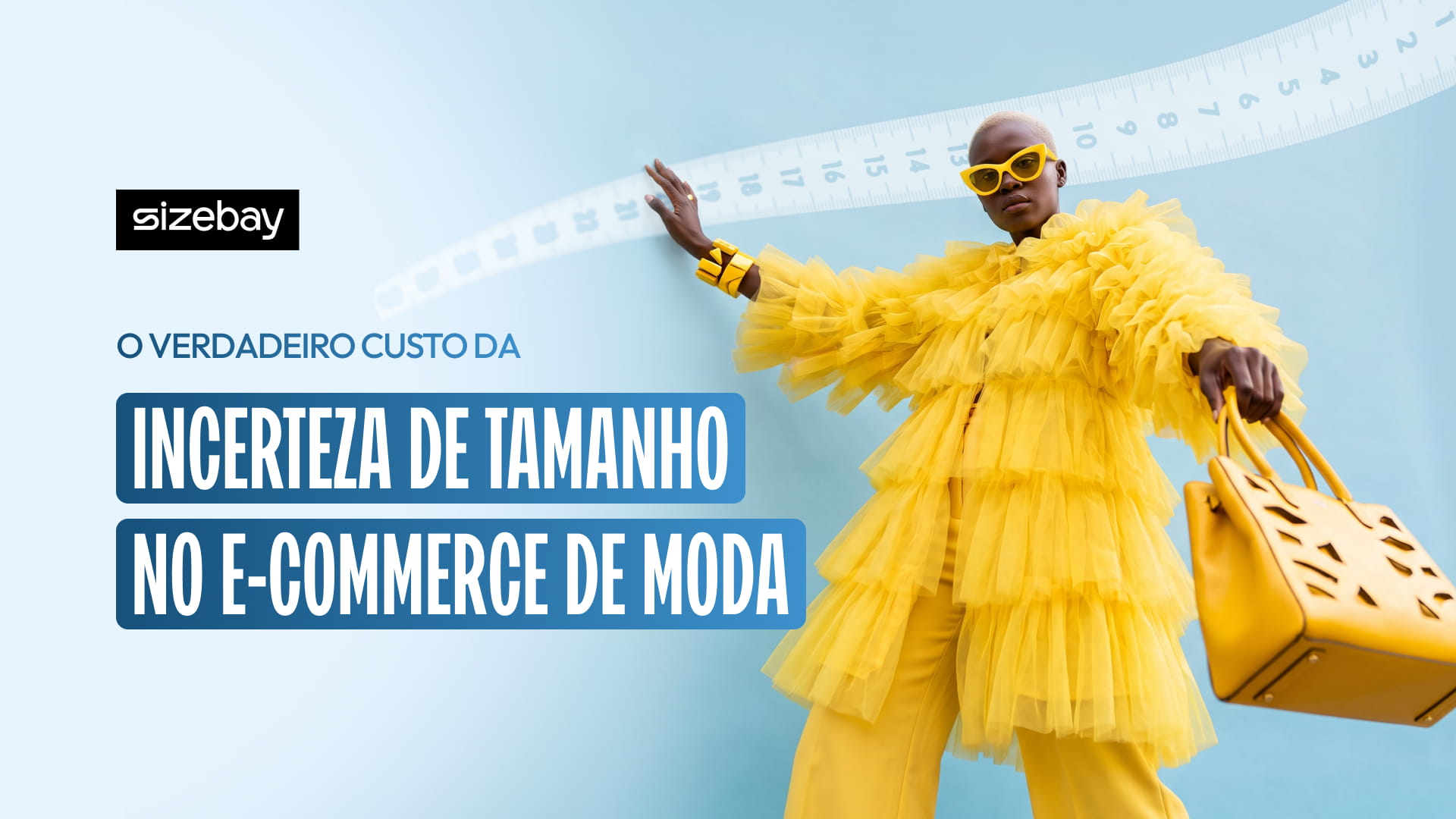 O Verdadeiro Custo da Incerteza de Tamanho no E-commerce de Moda.
